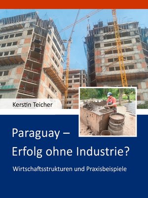 cover image of Paraguay--Erfolg ohne Industrie?